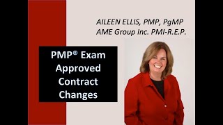 PMP Exam Prep - Approved Contract Changes with Aileen