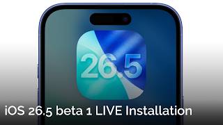 iOS 26.5 Beta 1 LIVE Installation! (no new siri big sad)