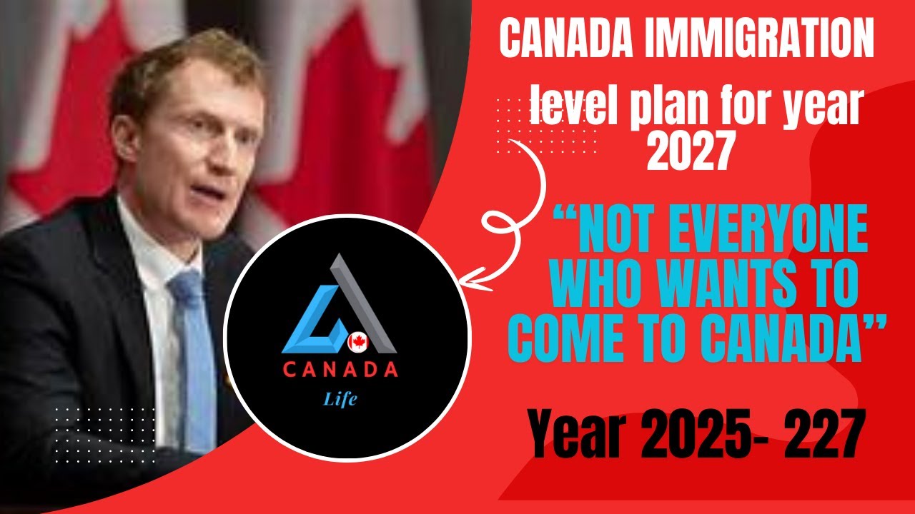 The Reality of Canada Immigration and level plan for year 2025 to 2027 ...
