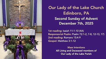 Our Lady of the Lake Edinboro- Second Sunday of Advent (December 7th, 2025)