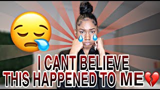 💔 I CANT BELIEVE THIS HAPPENED TO ME! | Cierra Nicole