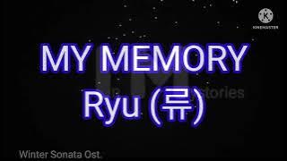 Ryu (류) -- My Memory [Winter Sonata Ost.] #lyrics #mymemory #wintersonata