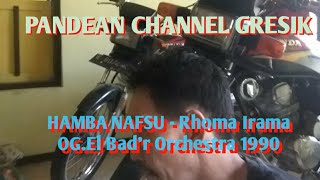 OG. El Bad'r Orchestra 1990 - HAMBA NAFSU @suwandichrome6383