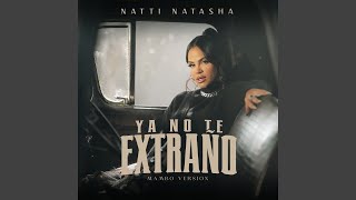 YA NO TE EXTRAÑO (Mambo Version) - YouTube