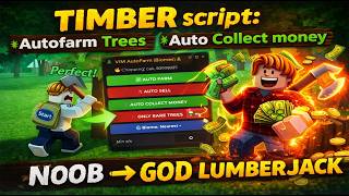 TIMBER script: Autofarm Trees, Auto Collect money
