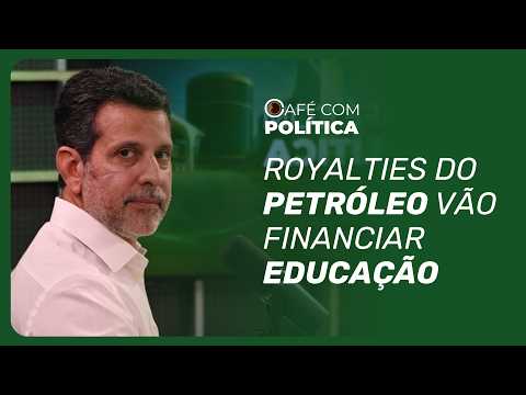 Ministro da Educação diz que royalties do petróleo irão financiar expansão da educação