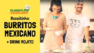 Vamos Cozinhar - Burritos E Mojito Com Cissa Santos