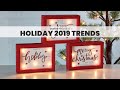 Holiday 2019 Trends