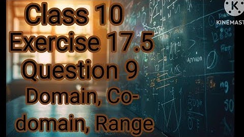Class 10 Ex 17.5 Q 9 | How to solve Domain, Co-domain And Range | Sindh Board Math | Math Expert Boy
