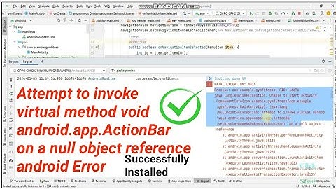 Attempt to invoke virtual method void android.app.ActionBar on a null object reference android Error