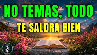 DIOS te dice hoy: no temas, todo estará bien, nada malo te pasará | ORACIÓN DE LA MAÑANA