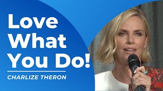 I Never Quit! | Charlize Theron | Her personal story of her mom helping her find her passion!