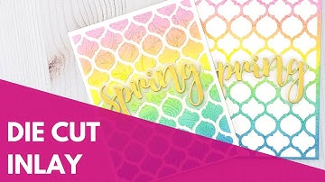 MUST TRY Die Cut Inlay Trick & Distress Ink Blending