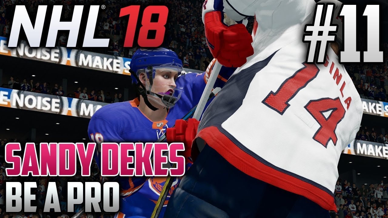NHL 18 Be a Pro | Sandy Dekes (Center) | EP11 | WANNA GO?
