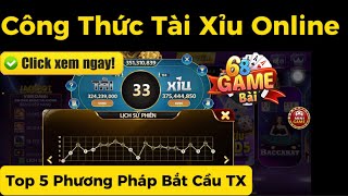 Tài xỉu online | 68 game bài bắt cầu Tài xỉu online, top 5 phương pháp bắt cầu chốt lãi