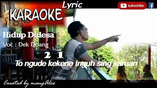 Idup didesa Karaoke Lyric_Dek Doang (mangAlex Homecinema Channel)