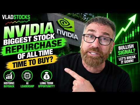 VladStocks: Nvidia Just Made the Biggest Stock Repurchase of All Time, Time to Buy?
