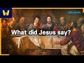 What Did Jesus Say? | The History of Christianity