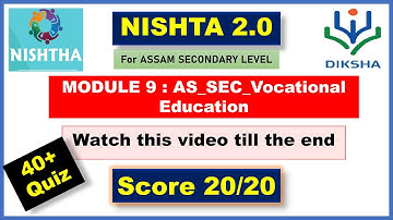 NISHTA Module 9 Answer Key || Vocational Education || All 50 Quiz Answers || Score 20/20