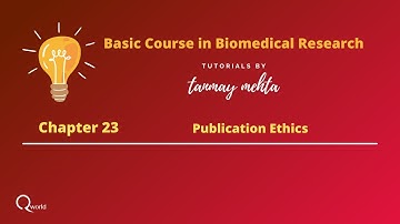 Basic course in Biomedical Research (BCBR): Chapter 23: Publication Ethics