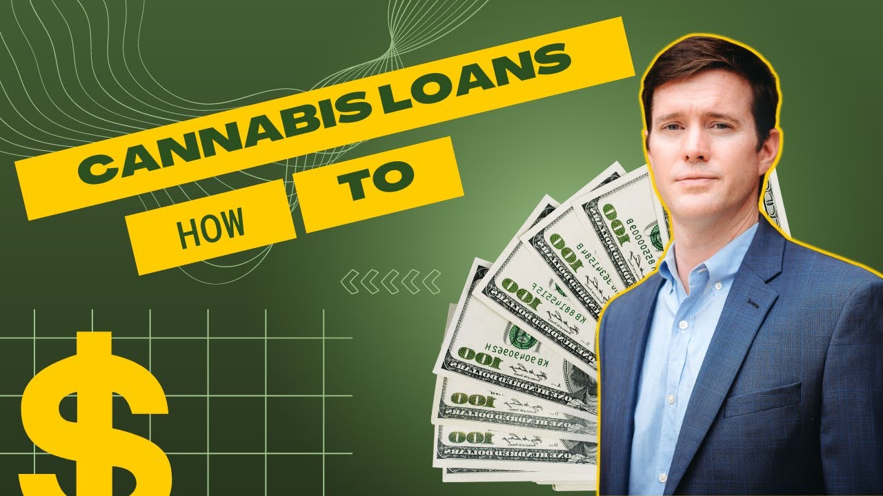 How to get a Financial loan for a Cannabis Organization