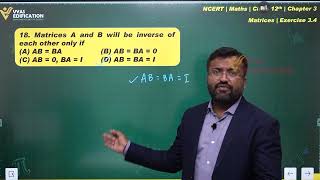 NCERT 12th Maths Chapter 3 Exercise 3 4 Q 18 Matrices