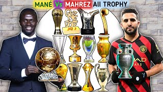 Sadio Mané Vs Riyad Mahrez All Trophy And Awards Tf Football Premier League,Uefa,Efl,Fa Cup,Etc