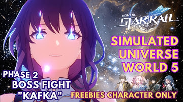 HONKAI STAR RAIL Simulated Universe World 5 KAFKA (PART 2) | Freebies Character Only
