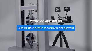 XTDIC-CONST Series: Advanced 3D Full-Field Strain Measurement System | XTOP 3D