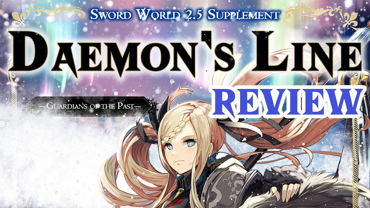 Review of Daemon's Line in 4 Minutes (Sword World 2.5 Campaign Book ...