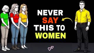 Never Tell A Woman These 8 Things (Dark Psychology Explained)