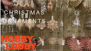 CHRISTMAS ORNAMENTS Part 2 *HOBBY LOBBY* SHOP WITH ME!!!
