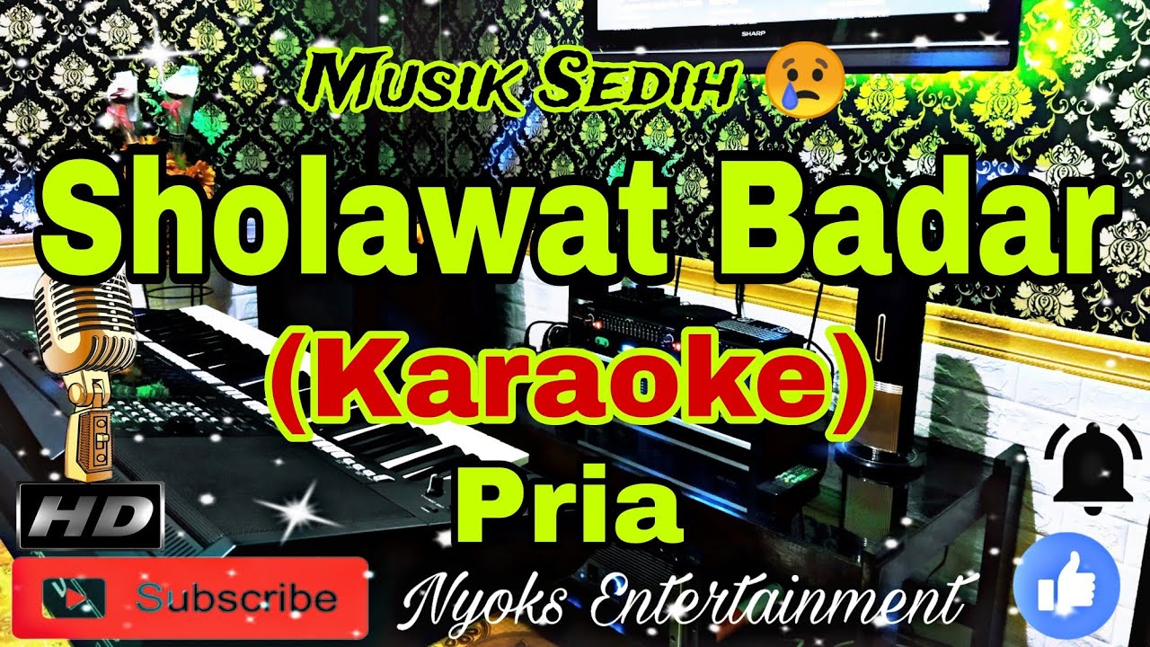SHOLAWAT BADAR - Instrumen Sedih (Karaoke) Religi || Nada Pria || E=DO