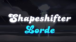 Lorde - Shapeshifter (Lyrics) Profile