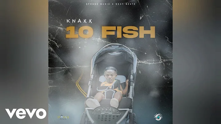 Knaxx - 10 Fish (Diss)