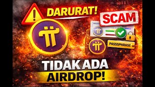 DARURAT PI NETWORK! Core Team Tegaskan: TIDAK ADA AIRDROP — Ini Bahayanya! || PI NETWORK UPDATE