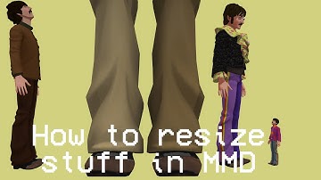 ✝MMD Tutorial✝ How to resize pretty much anything