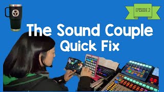 The Sound Couple  Quick Fix #2!