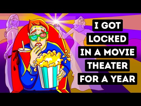 What If You Got Stuck in a Movie Theater for a Year