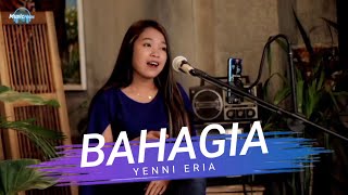 Bahagia - Yenni Eria Cover Akustik