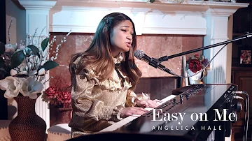 Easy on Me (Adele) | Angelica Hale