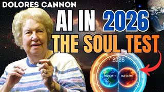 AI Prophecy: What Dolores Cannon Saw (The Soul Test)