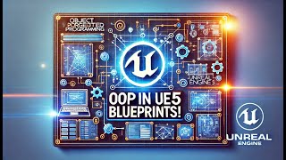 07_Unreal Engine Blueprint Basics [ OOP - Classes ]