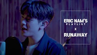 Eric Nam's Playlist | Eric Nam - Runaway