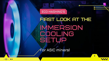 Eco Hashing:  Asic Miner Immersion Cooling Kit