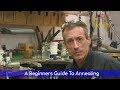 Beginners Guide To Annealing