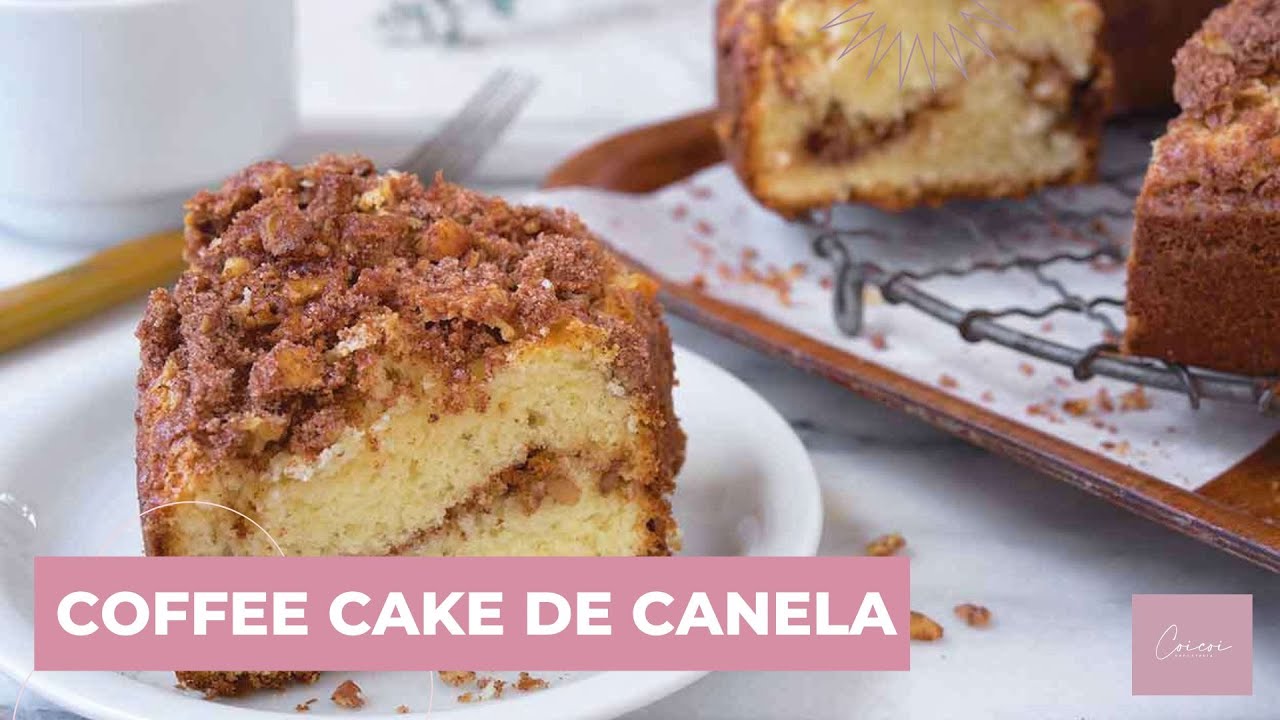 Crumb Coffee Cake/ Como hacer un Coffee Cake /Cinnamon Coffee Cake / Coffee Cake Fácil de Canela