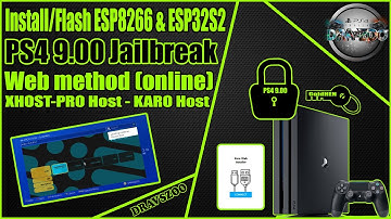 Install/Flash ESP8266 & ESP32S2 Web Method (Online) | XHOST-PRO Host/KARO Host | PS4 9.00 Jailbreak