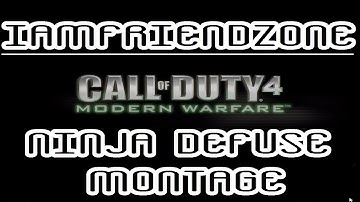 COD4 NINJA DEFUSE MONTAGE #1