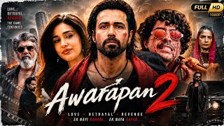Awarapan 2 (2026) | New Hindi Movie | Full HD | Latest Bollywood Movie | Filmo Ki Duniya 2 🍿🔥